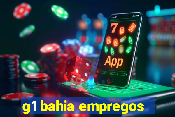 g1 bahia empregos